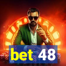 bet 48